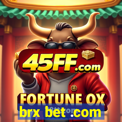 brx bet .com